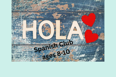 Spanish Club (Ages 8-10)